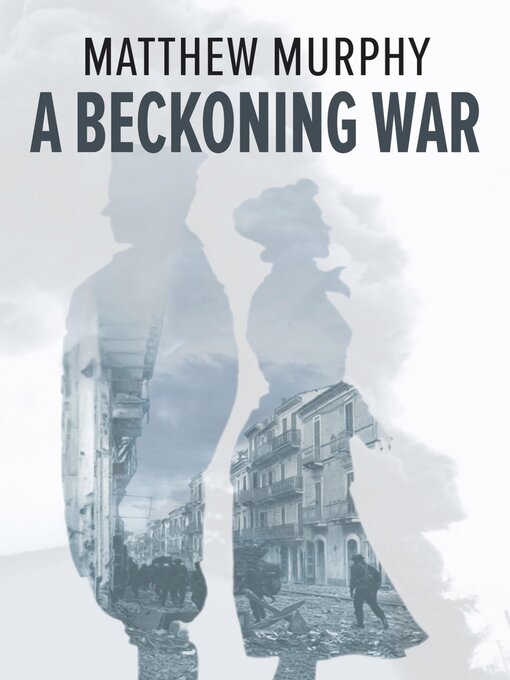 Title details for A Beckoning War by Matthew Murphy - Available